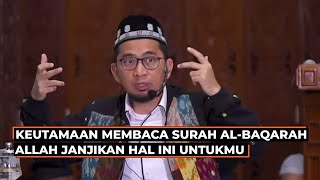 THE GREAT Virtue of Reading Surah Al-Baqarah! May Allah Give This to You - Ustadz Adi Hidayat LC MA