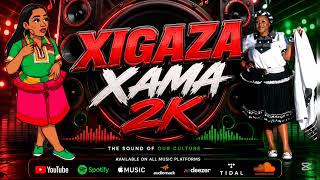 XIGAZA XAMA 2K BALCONY MIX 2026 [2] XITSONGA BEST HIT