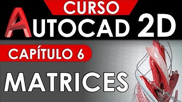 Curso Autocad 2D - Capítulo 6, Matriz Polar, Rectangular y trayecto