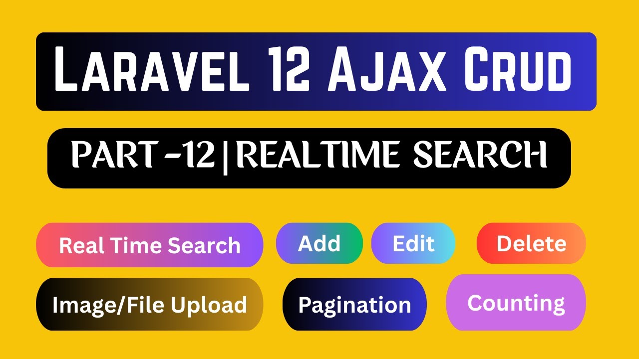 Laravel 12 Ajax Crud | Real Time Data Search by Name & Registration No | Part-12