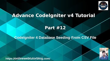 Advance CodeIgniter 4 Framework Tutorials #12 CodeIgniter 4 Database Seeding From CSV File Tutorial