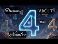 Dreaming of the Number Four | 4️⃣ | Dream Numbers | Dream Numerology