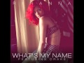 Rihanna - What s My Name  ft. Drake MP3 Ringtone