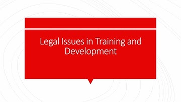 Training & Development - Lecture 8 - Legal Issues - Introduction