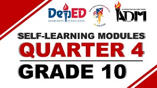 Quarter 4 – Grade 10 (SLM) Self-Learning Modules