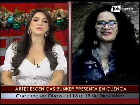 Artes escénicas búnker presenta en Cuenca cartelera de obras del 16 al 19 de Diciembre