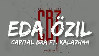 Capital Bra ft. Kalazh44 - Eda Özil (Lyrics)