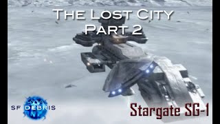 A Look at The Lost City 2 (Stargate SG-1)