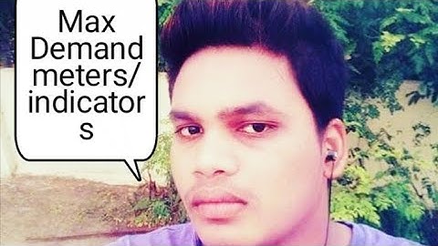 Max Demand Meters/Indicators(ELECTRICAL MEASUREMENTS AND INSTRUMENTATION)