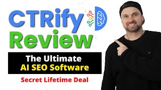 CTRify Review ❇️ The Ultimate AI SEO Software [Secret Lifetime Deal] by Marketer Dojo 2,334 views 1 year ago 21 minutes