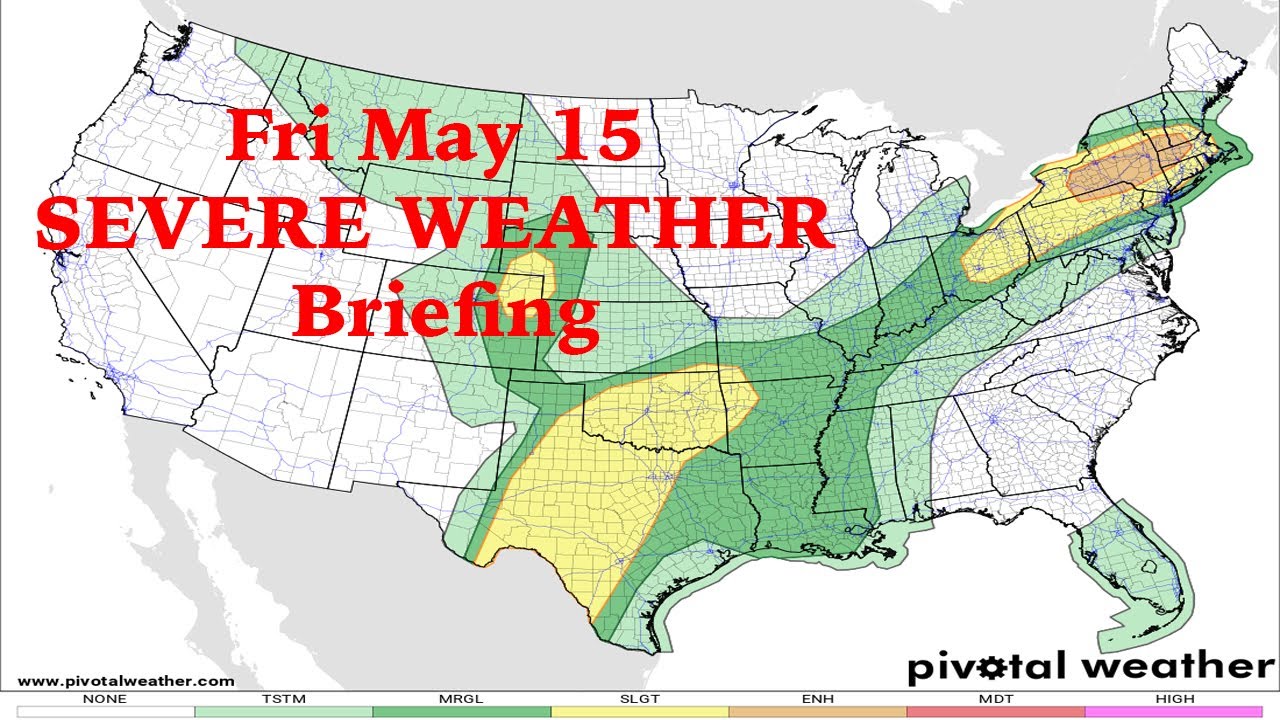 Fri May 15 SEVERE WEATHER Briefing | EF-Meteorology - YouTube
