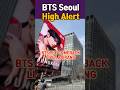 BTS Comeback Arirang 🚨Seoul Shuts Down!