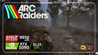 Arc Raiders: Max Graphics in 4k | RTX 5090 + R9 9950x3D | No Commentary