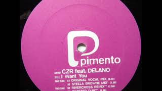CZR Feat.  Delano - I Want You (Stella Browne Remix)