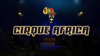 CIRQUE AFRICA FRINGE PROMO VIDEO