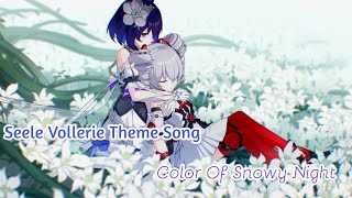 Color of Snowy Night { Urushi Yoru Yuki} | Seele Vollerie Theme Song | Honkai Impact 3rd