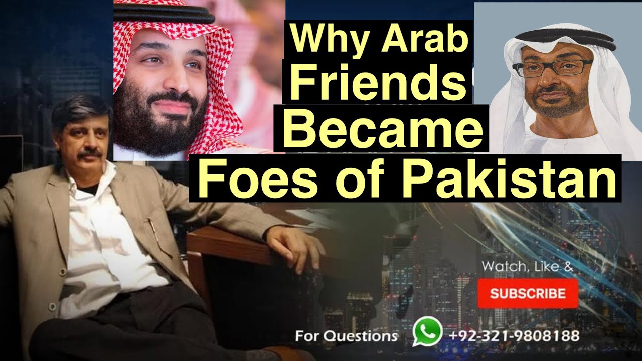 Why Arab friends became foes of Pakistan: Abrar Rashid - YouTube