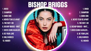 Bishop Briggs Greatest Hits 2024 - Pop Music Mix - Top 10 Hits Of All Time