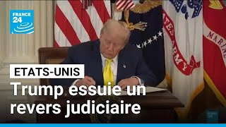 Etats-Unis : Trump essuie un revers judiciaire majeur sur ses droits de douane • FRANCE 24