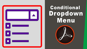 How to add conditional dropdown menu in fillable pdf form using adobe acrobat pro 2017