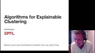 IDEAL Workshop: Ola Svensson, Nearly-Tight and Oblivious Algorithms for Explainable Clustering.