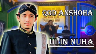 MERDU MENYENTUH HATI,,SHOLAWAT QOD ANSHOHA USTADZ ULIN NUHA LIVE KUNCI SIDAREJA CILACAP