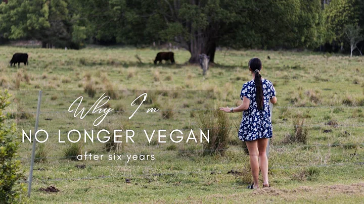 Why I am no longer vegan (after 6 years)