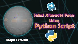 You Won't Believe How Easy Selecting Alternate Faces in Maya is with Python