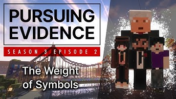 Pursuing Evidence S3 | Episode 2: The Weight of Symbols