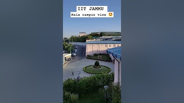 IIT JAMMU Campus tour #iit #iitjee #college #campus #nature #views #vibes #shorts #ytshorts #travel