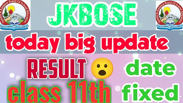 JKbose Big Update Class 11th result declared ? | jammu and kashmir divisions