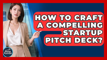 How To Craft A Compelling Startup Pitch Deck? | The Startup Growth Hub News