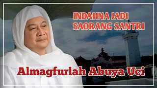 Abuya Uci_Tentang santri Lucu Jasa