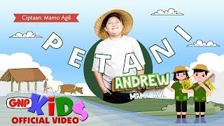 Andrew Mamo Agil – Petani | Lagu Anak - Official Music Video