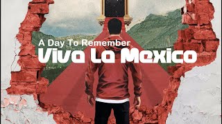 A Day To Remember - Viva La Mexico (Lyric video)