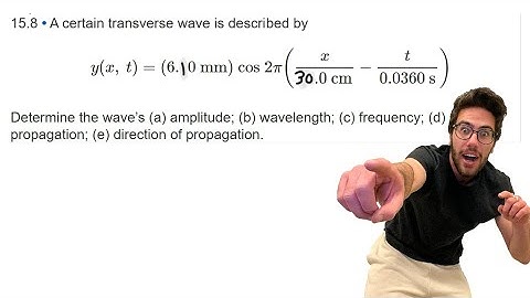 A certain transverse wave is described by y(x, t) - Problem 15.8