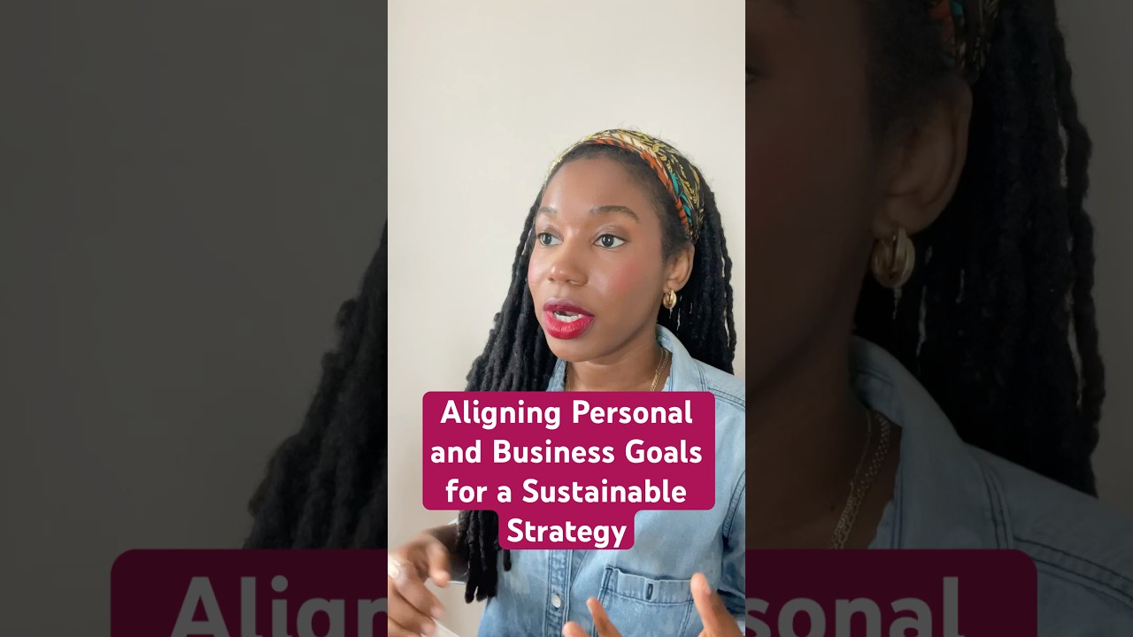 Aligning Personal and Business Goals for a Sustainable Strategy