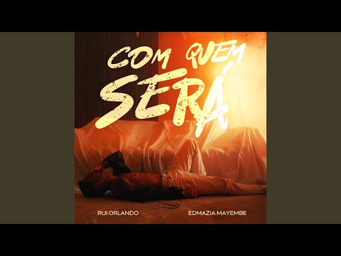 Com Quem Será