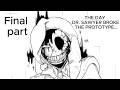 THE DAY DR. SAWYER BROKE THE PROTOTYPE...Final Part I Poppy Play Time I Comic Dub