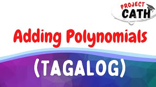 Adding Polynomials (Tagalog)
