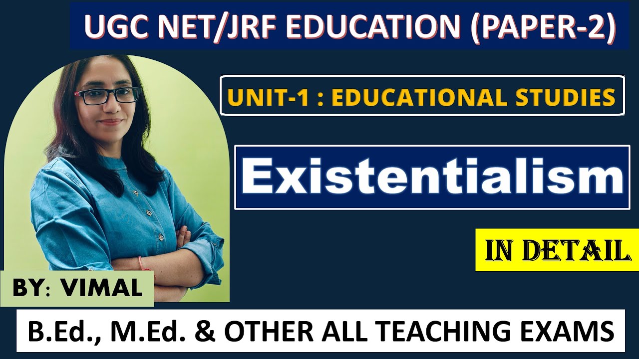 Existentialism | Western Schools of Philosophy | For UGC NET Education  B.Ed., M.Ed.& Other Exams