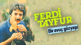 Ferdi Tayfur - Bir Avuç Gözyaşı Resimi