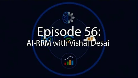 Episode 56: AI-RRM with Vishal Desai