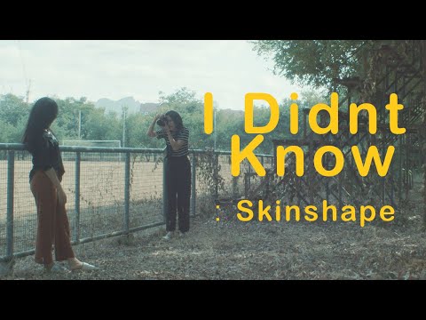Skinshape : I