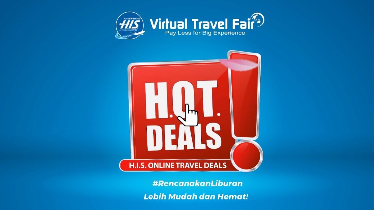 H.O.T. DEALS (H.I.S. Online Travel Fair) - Virtual Travel Fair Spring Sensation 2019