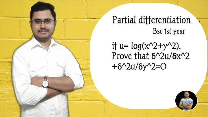 Partial differentiation bsc 1st year | if u = log(x²+y²).Prove that δ²u /δx²+δ²u/δy²=0| Bsc 1st year