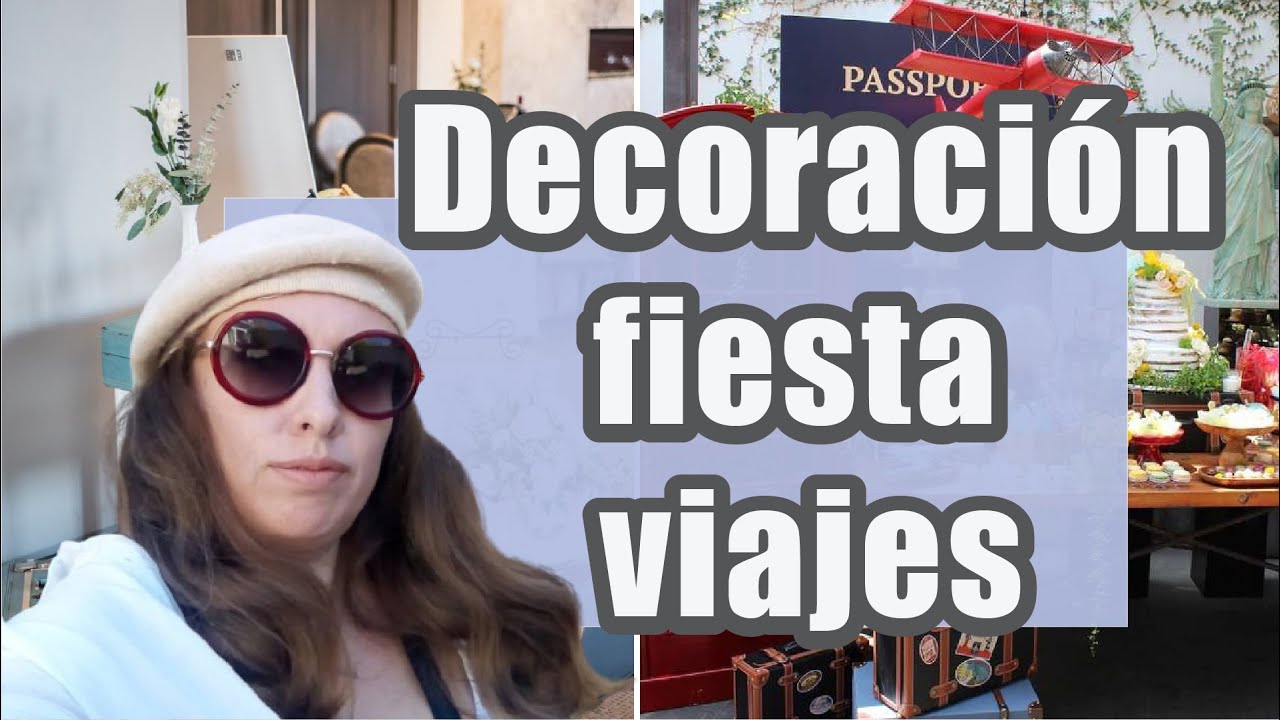 Decoración Cumpleaños Temática Viajes - Acabado Premium Garantizado