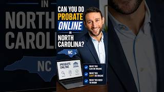 Can You Do Probate Online in North Carolina