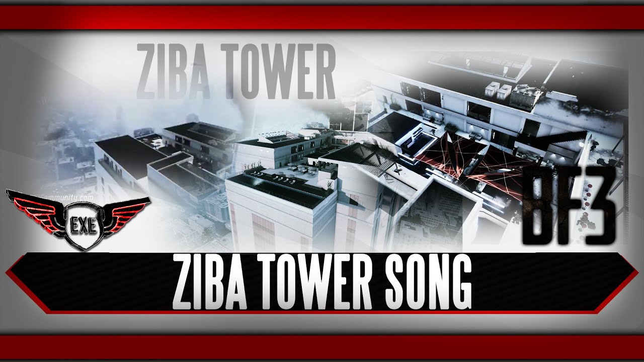 Ziba Tower Battlefield 3 Song by Execute