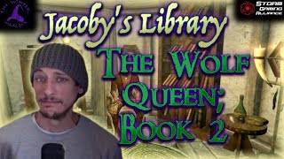The Wolf Queen; Book 2 - Jacoby's Library [Skyrim] #skyrim #skyrimletsplay